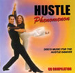 Hustle Phenomenon: Disco Music for the Hustle Dancer