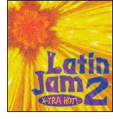Latin Jam 2: X-tra Hot!